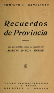 Recuerdos de Provincia - Con un apéndice sobre su muerte por Martín García Merou - Publicado: 1900